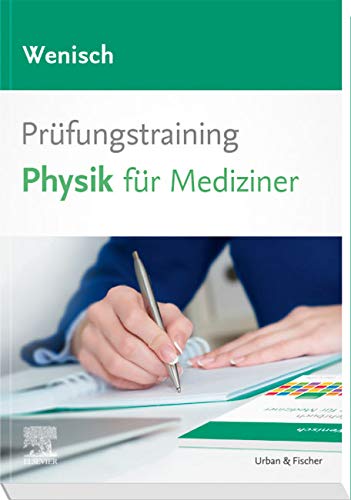 Prüfungstraining Physik für Mediziner - Thomas Wenisch Kartoniert (TB)