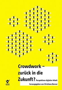 Crowd Work - zurück in die Zukunft