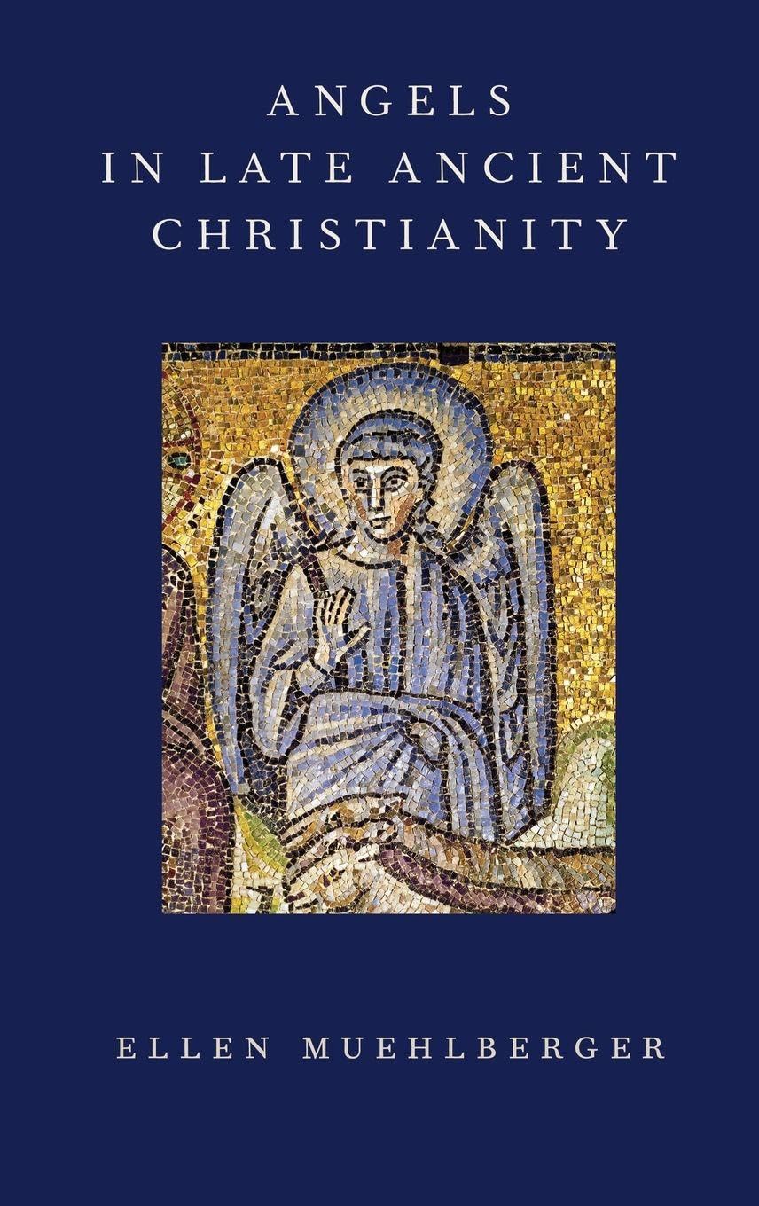 Angels in Late Ancient Christianity
