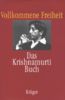 Vollkommene Freiheit. Das Krishnamurti Buch