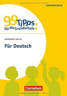 99 Tipps für die Grundschule / Für Deutsch: Buch