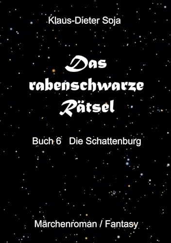 Das rabenschwarze Rätsel: Die Schattenburg