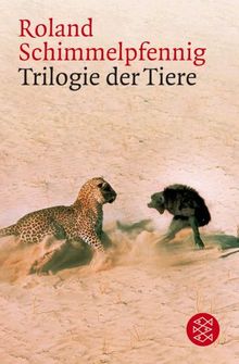 Trilogie der Tiere