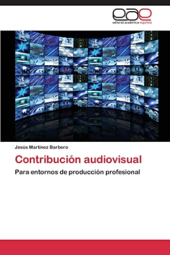 Contribución audiovisual: Para entornos de producción profesional