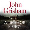A Time for Mercy: John Grisham’s Latest No. 1 Bestseller