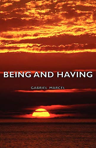 Gabriel Marcel Being And Having