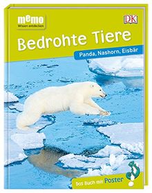 memo Wissen entdecken. Bedrohte Tiere: Panda, Nashorn, Eisbär. Das Buch mit Poster!