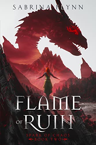 Flame of Ruin (Spark of Chaos, Band 2)