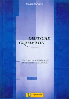 Deutsche Grammatik: Ein Handbuch für den Ausländerunterricht