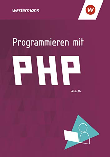 Programmieren mit PHP - Markus Asmuth Kartoniert (TB)