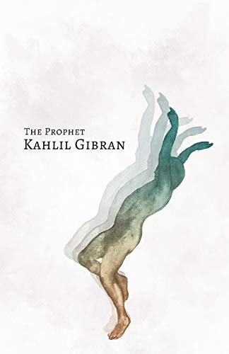 Kahlil Gibran The Prophet