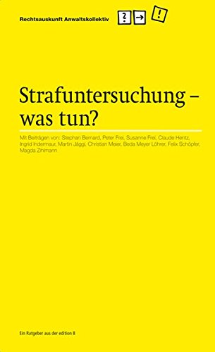 Strafuntersuchung was tun?: Ein Ratgeber