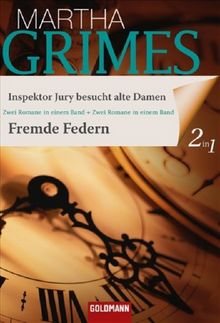 Inspektor Jury besucht alte Damen / Fremde Federn: Zwei Romane in einem Band
