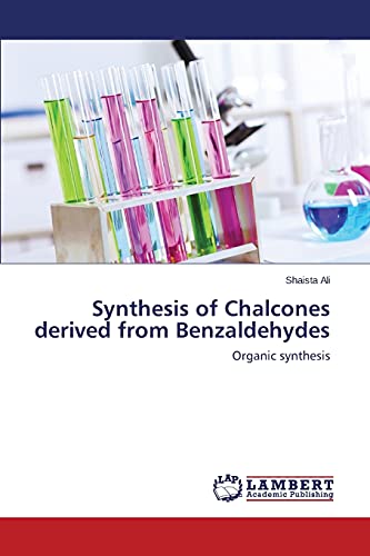 Synthesis of Chalcones derived from Benzaldehydes: Organic synthesis