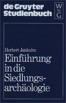 Einführung in die Siedlungsarchäologie (Gruyter - de Gruyter Studienbücher)