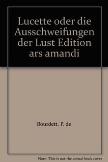 Lucette: oder die Ausschweifungen der Lust