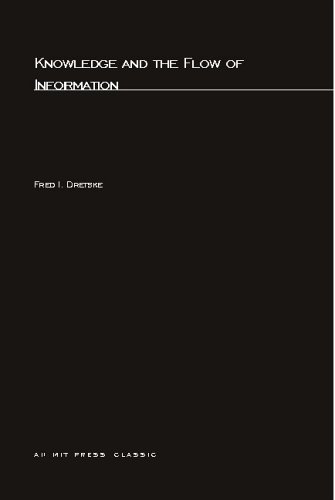 Knowledge and the Flow of Information (Bradford Books)