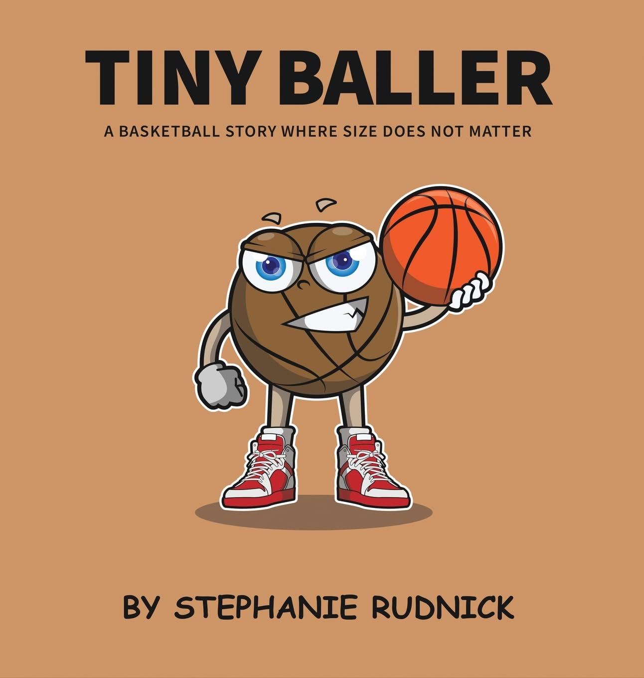 Tiny Baller: A Basketball Story Where Size Does Not Matter (Lil Baller, Band 4)