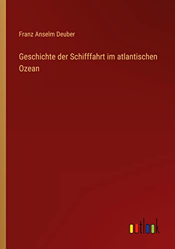 Geschichte der Schifffahrt im atlantischen Ozean