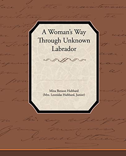 A Woman's Way Through Unknown Labrador