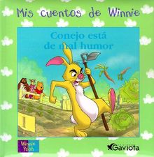 Conejo está de mal humor (Mis cuentos de Winnie)