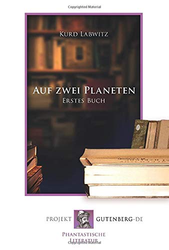 Auf zwei Planeten. Erstes Buch