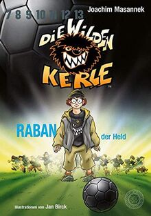 Die wilden Kerle - Raban, der Held: Band 6