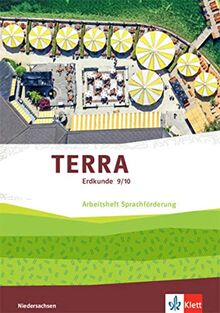TERRA Erdkunde 9/10. Differenzierende Ausgabe Niedersachsen: Arbeitsheft Sprachförderung Klasse 9/10 (sprachstark)