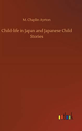 Child-life in Japan and Japanese Child Stories