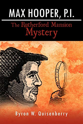 Max Hooper, P.i. The Rutherford Mansion Mystery