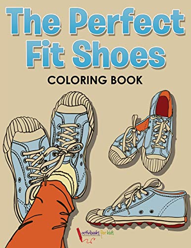 The Perfect Fit Shoes Coloring Book