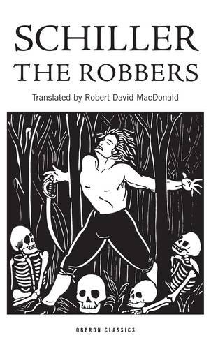 The Robbers: (Die Reauber)