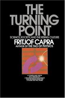 The Turning Point: Science, Society, and the Rising Culture