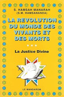 La Révolution du monde des vivants et des morts : la justice divine