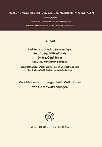 Verschleissuntersuchungen beim Wälzstossen von Geradverzahnungen (Forschungsberichte des Landes Nordrhein-Westfalen)