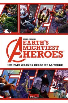 Avengers : earth's mightiest heroes. Avengers : les plus grands héros de la Terre