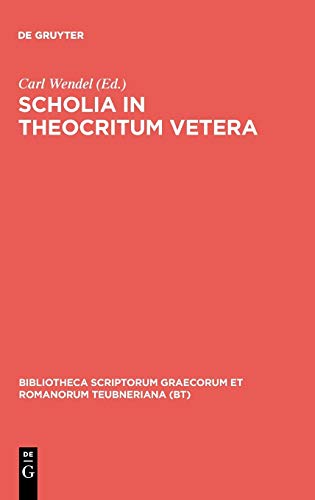 Scholia in Theocritum vetera (Bibliotheca scriptorum Graecorum et Romanorum Teubneriana)