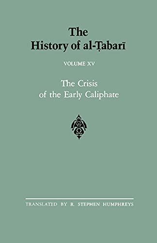 unbekannt The History Of Al-Tabari Vol. 15, The Crisis Of The Early Caliphate, The Reign Of 'Uthman A.D. 644-656/A.H. 24-35 (Suny Series In Near Eastern