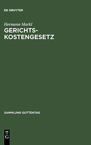 Gerichtskostengesetz: Kommentar (Sammlung Guttentag, 15, Band 15)