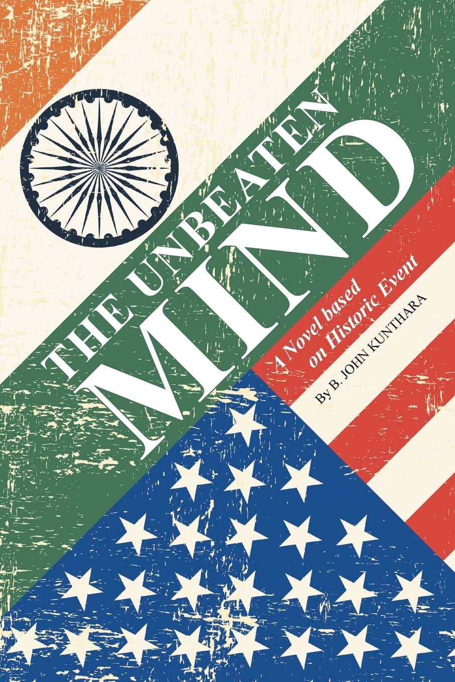 The Unbeaten Mind: A Novel based on Historic Event