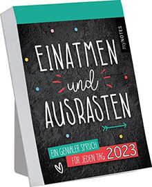 myNOTES Abreißkalender Einatmen und Ausrasten 2023: Ein genialer Spruch für jeden Tag | Trendiger Abreißkalender mit 365 bösen Sprüchen, zum Aufstellen oder Aufhängen
