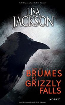 Dans les brumes de Grizzly Falls