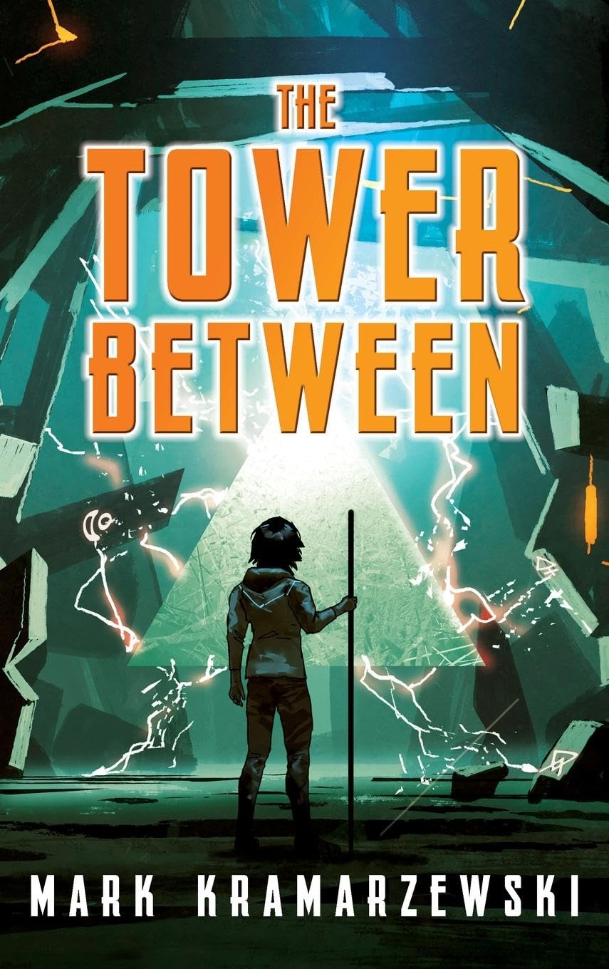 The Tower Between (Tower Between Trilogy, Band 1)