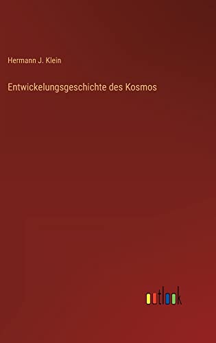 Entwickelungsgeschichte des Kosmos