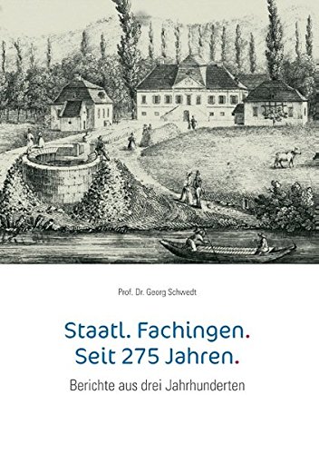 Staatl. Fachingen. Seit 275 Jahren.: Berichte aus drei Jahrhunderten