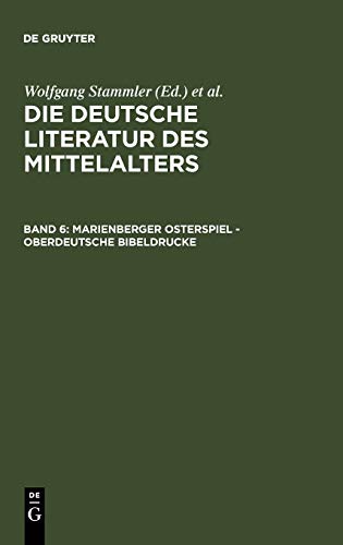 Die deutsche Literatur des Mittelalters / Marienberger Osterspiel - Oberdeutsche Bibeldrucke