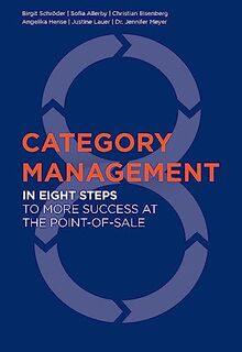 Category Management: In eight steps to more success at the point-of-sale