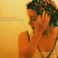 Underneath the Stars von Rusby,Kate  | CD | Zustand sehr gut