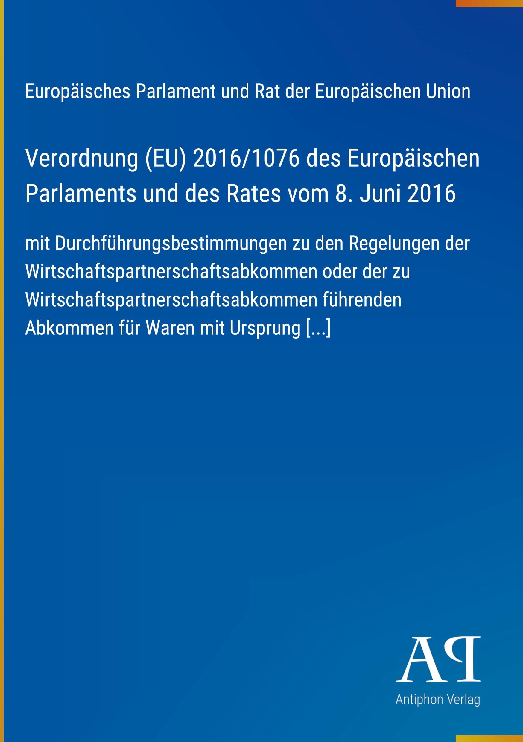 Verordnung (EU) 2016/1076 des Europäischen Parlaments und des Rates vom 8. Juni 2016
