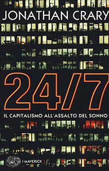 24/7. Il capitalismo all'assalto del sonno (Piccola biblioteca Einaudi, Band 644)